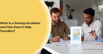 What Is a Startup Incubator and How Does It Help Founders CTA
