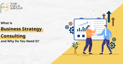 What is Business Strategy Consulting and Why Do You Need It?