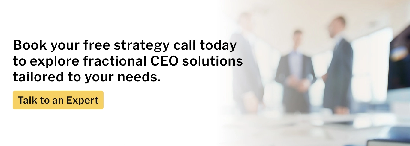 Book your free strategy call today to explore fractional CEO solutions tailored to your needs