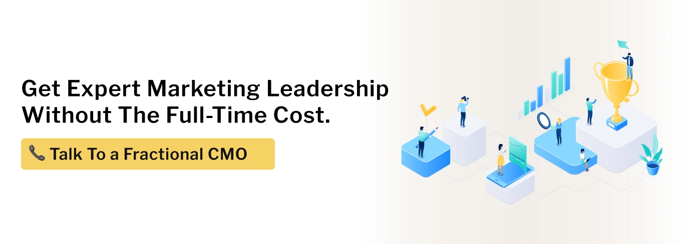 Get Expert Marketing Leadership Without The Full-Time Cost