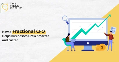 How a Fractional CFO Helps Businesses Grow Smarter and Faster