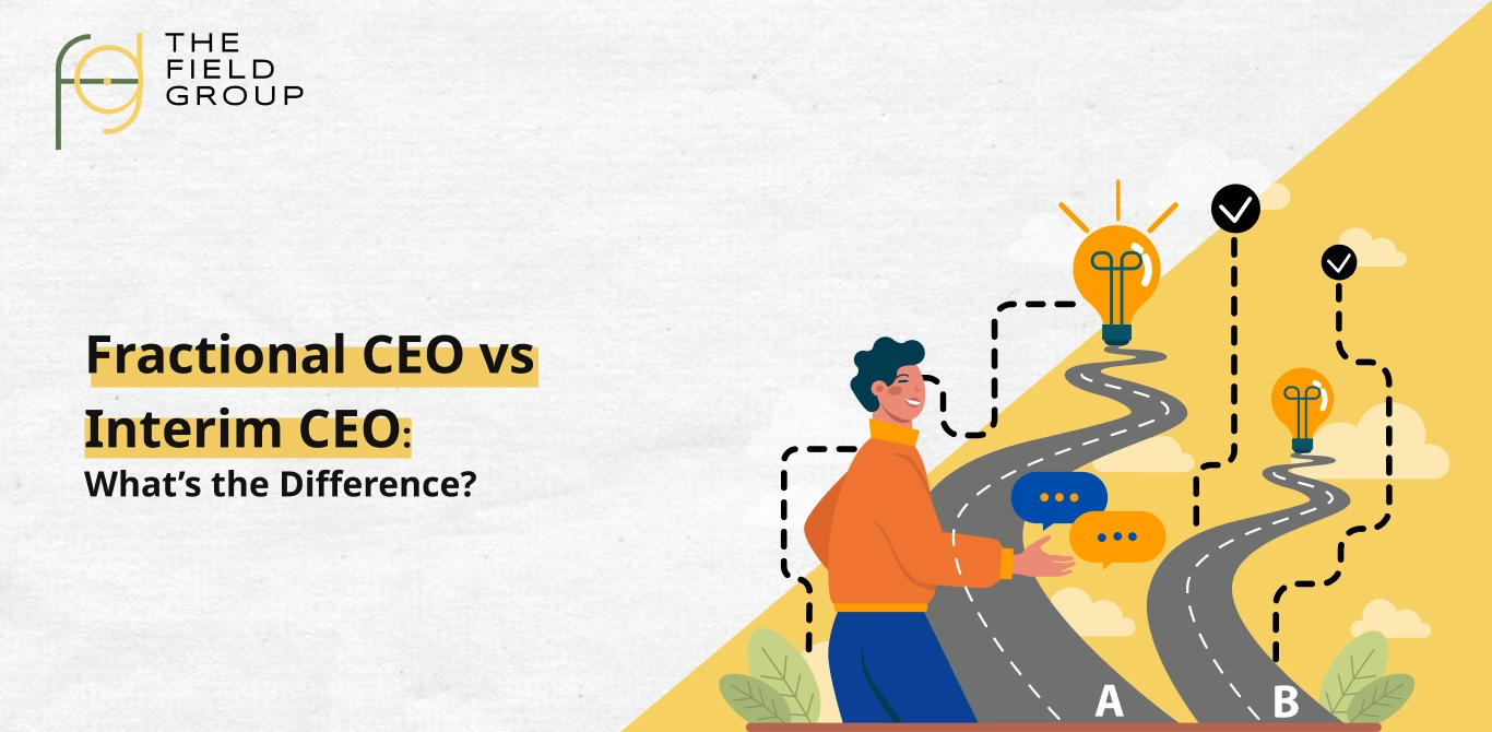 Fractional CEO vs Interim CEO: Know the Difference Before You Hire