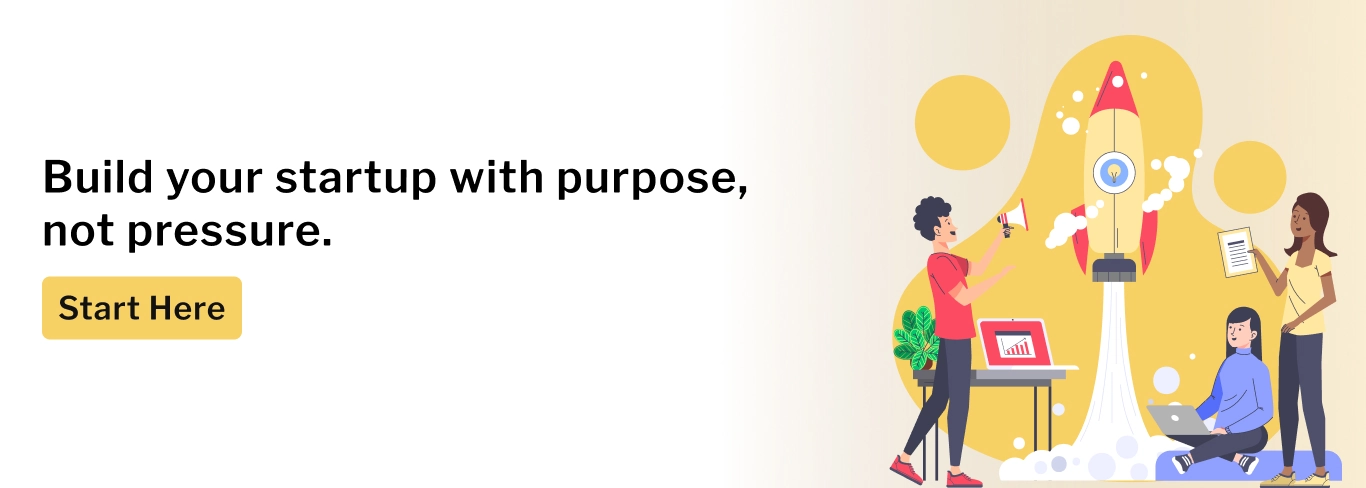 cta-build-your-startup-with-purpose-not-pressure