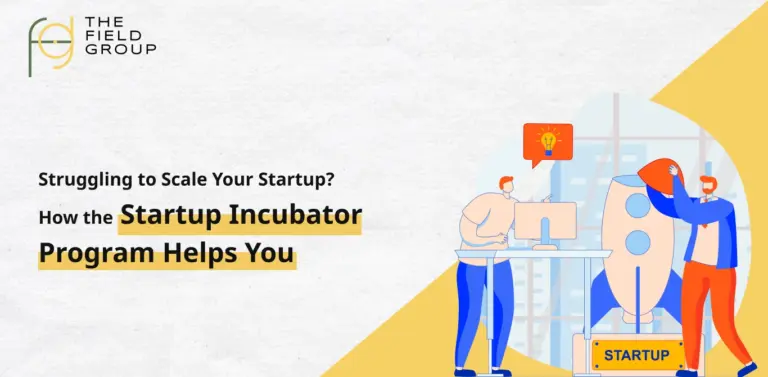 Struggling to Scale Your Startup How the Startup Incubator Program Helps You