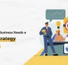 Why Your Small Business Needs a Business Strategy Consultant