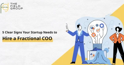 5 Clear Signs Your Startup Needs to Hire a Fractional COO