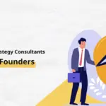 How Business Strategy Consultants Help Startup Founders