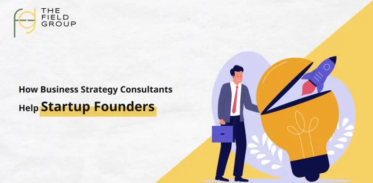 How Business Strategy Consultants Help Startup Founders