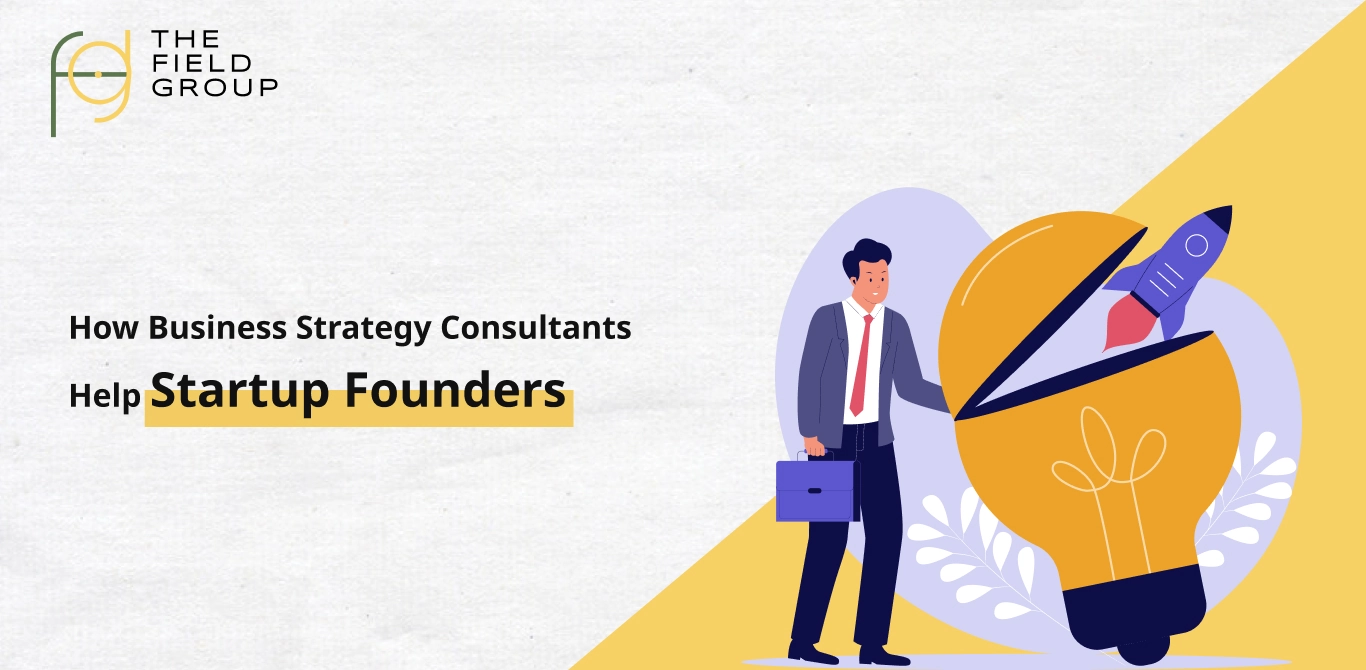 How Business Strategy Consultants Help Startup Founders