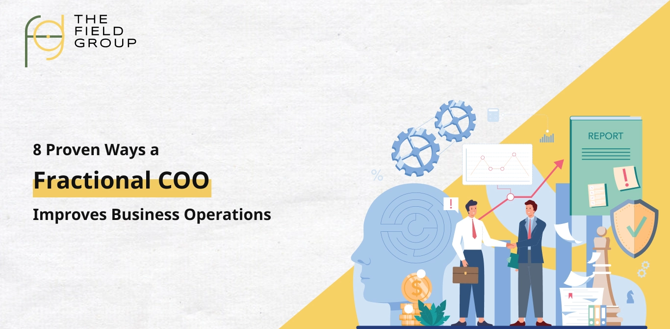 8 Proven Ways a Fractional COO Improves Business Operations